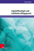 Cover: Jugendtheologie und schulische Alltagspraxis - Brill Deutschland