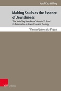 Cover: "The Souls They Had Made ...": A Journey Through Jewish Becoming - Brill Deutschland