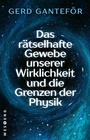 Bild: Das rätselhafte Gewebe unserer Wirklichkeit und die Grenzen der Physik - Westend