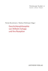 Abbildung von: Geschichtenphilosophie von Wilhelm Schapp und ihre Rezeption - Aisthesis