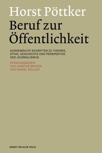 Abbildung von: Horst Pöttker: Beruf zur Öffentlichkeit - Herbert von Halem Verlag