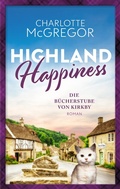 Cover: Highland Happiness - Die B&uuml;cherstube von Kirkby - Autorinnen-WG