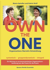 Abbildung von: OWN THE ONE Organisations-Narrativ-Entwicklung - Queens Worlds
