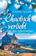 Cover: Chaotisch verliebt in den schottischen Highlands - Nova MD