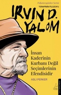 Cover: Insan Kaderinin Kurbani Degil Secimlerinin Efendisidir - Irvin D. Yalom - Destek Yayinlari