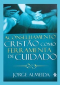 Cover: Aconselhamento Crist&atilde;o Como Ferramenta De Cuidado - Clube de Autores