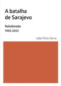 Cover: A Batalha De Sarajevo - Clube de Autores