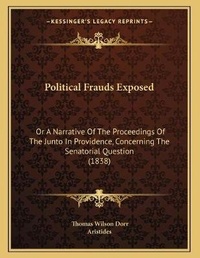 Enlarge image Cover: Political Frauds Exposed - Kessinger Publishing