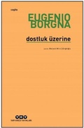 Cover: Dostluk &Uuml;zerine - Yapi Kredi Yayinlari YKY