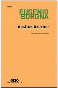 Enlarge image Cover: Dostluk Üzerine - Yapi Kredi Yayinlari YKY