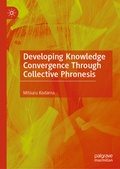 Cover: Developing Knowledge Convergence Through Collective Phronesis - Palgrave Macmillan