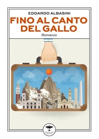 Abbildung von: Fino al canto del gallo - Idrovolante Edizioni