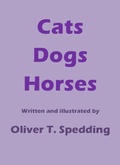 Cover: Cats Dogs Horses - Oliver Spedding