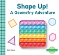 Cover: Shape Up!: A Geometry Adventure - Abdo Kids Junior