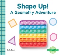 Enlarge image Cover: Shape Up!: A Geometry Adventure - Abdo Kids Junior