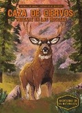 Cover: Caza de Ciervos: Rescate En Las Rocosas (Deer Hunt: Rescue in the Rockies) - Calico Kid