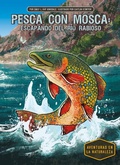 Cover: Pesca Con Mosca: Escapando del Rio Rabioso (Fly Fishing: Escaping the Raging River) - Calico Kid