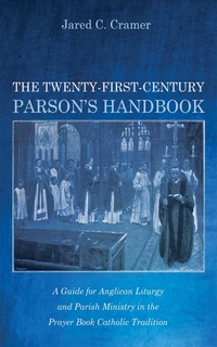 Abbildung von: The Twenty-First-Century Parson's Handbook - Wipf and Stock Publishers