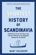 Cover: The Shortest History of Scandinavia - The Experiment