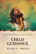 Cover: Child Guidance - Lushena Books