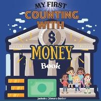 Enlarge image Cover: My First Counting with Money Book - Jadedra Gilmore-Barber