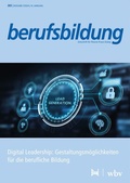Cover: Digital Leadership: Gestaltungsm&ouml;glichkeiten f&uuml;r die berufliche Bildung - berufsbildung - Eusl Verlag