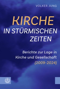 Bild vergrößern Bild: Kirche in stürmischen Zeiten - Evangelische Verlagsanstalt