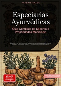 Abbildung von: Especiarias Ayurvédicas: Guia Completo de Sabores e Propriedades Medicinais - Saage Books