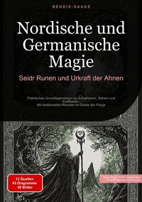 Abbildung von: Nordische und Germanische Magie: Seidr, Runen und Urkraft der Ahnen - Saage Books