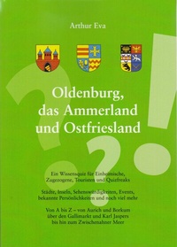 Abbildung von: Oldenburg, das Ammerland und Ostfriesland - Isensee, Florian, GmbH