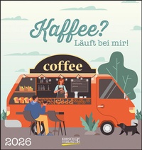 Abbildung von: Kaffee? Läuft bei mir! 2026 - Korsch Verlag