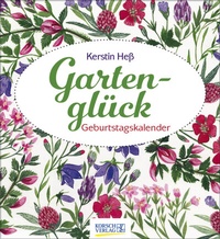 Abbildung von: Geburtstagskalender Gartenglück - Korsch Verlag