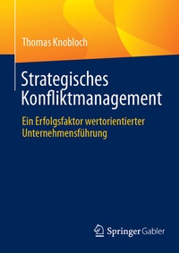 Abbildung von: Strategisches Konfliktmanagement - Springer Gabler