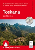 Cover: ROTHER Wanderf&uuml;hrer Toskana - Der Norden - Rother Bergverlag