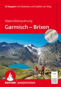 Cover: ROTHER Wanderf&uuml;hrer Alpen&uuml;berquerung Garmisch - Brixen - Rother Bergverlag