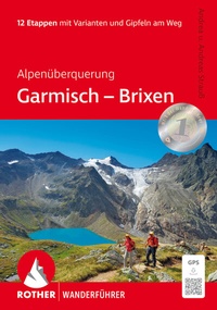 Abbildung von: Alpenüberquerung Garmisch - Brixen - Rother Bergverlag