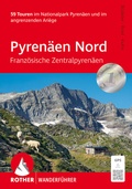 Cover: ROTHER Wanderf&uuml;hrer Pyren&auml;en Nord - Franz&ouml;sische Zentralpyren&auml;en - Rother Bergverlag