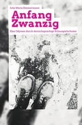 Cover: Anfang Zwanzig - Eine Odyssee durch deutschsprachige Schauspielschulen - epubli