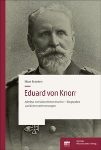 Abbildung von: Eduard von Knorr - Berliner Wissenschafts-Verlag