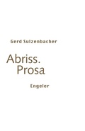 Cover: Abriss. Prosa - Urs Engeler