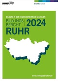 Cover: Bildungsbericht Ruhr 2024 - Regionalverband Ruhr