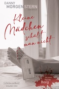 Cover: Kleine M&auml;dchen sch&auml;lt man nicht - In Farbe und Bunt Verlag