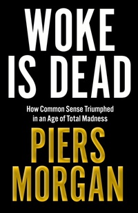 Enlarge image Cover: Woke Is Dead - HarperCollins