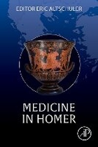 Abbildung von: Medicine in Homer - Academic Press