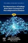 Cover: The Neuroscience of Feelings: Brain-Heart Connectivity in Neurodegenerative Diseases: Volume 294 - Academic Press