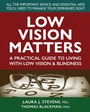 Cover: Low Vision Matters - Simon + Schuster LLC