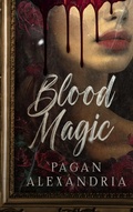 Cover: Blood Magic - Pagan Alexandria