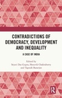 Cover: Contradictions of Democracy, Development and Inequality - Routledge India