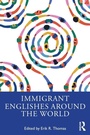 Cover: Immigrant Englishes Around the World - Routledge