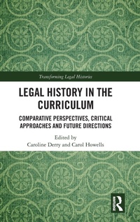 Enlarge image Cover: Legal History in the Curriculum - Routledge